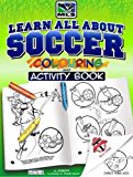 Learn All about Soccer Color and Activity 2013 9781770495067 Front Cover