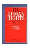 Human Rights Act A Practical Guide for Nurses 2000 9781861562067 Front Cover
