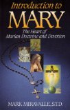 Introduction to Mary : The Heart of Marian Doctrine and Devotion cover art