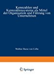 Kennzahlen und Kennzahlensysteme Als Mittel der Organisation und Fï¿½hrung Von Unternehmen 1969 9783663007067 Front Cover