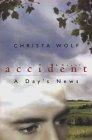 Accident: a Day&#39;s News A Novel