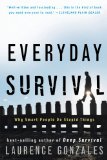 Everyday Survival Why Smart People Do Stupid Things cover art