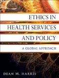Ethics in Health Services and Policy A Global Approach cover art