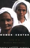 Women at the Center Life in a Modern Matriarchy cover art