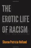 Erotic Life of Racism 