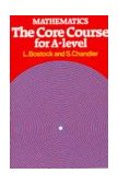 Mathematics - the Core Course for a Level 2nd 9780859503068 Front Cover