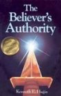 Believer's Authority 2nd 9780892764068 Front Cover