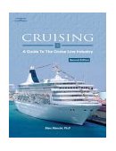 Cruising A Guide to the Cruise Line Industry 2nd 2003 Revised  9781401840068 Front Cover