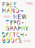 Free Hand: New Typography Sketchbooks  9781419731068 Front Cover