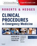 Roberts and Hedges&#39; Clinical Procedures in Emergency Medicine 