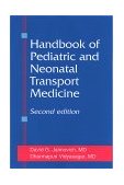 Handbook of Pediatric and Neonatal Transport Medicine 2nd 9781560534068 Front Cover