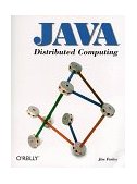Java Distributed Computing 1998 9781565922068 Front Cover
