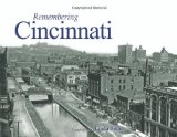 Remembering Cincinnati 2010 9781596526068 Front Cover