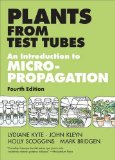 Plants from Test Tubes An Introduction to Micropropogation
