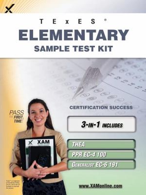 TExES Elementary Sample Test Kit: THEA, PPR EC-4 100, Generalist EC-6 191 Teacher Certification Study Guide 2011 9781607873068 Front Cover
