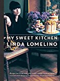 My Sweet Kitchen Recipes for Stylish Cakes, Pies, Cookies, Donuts, Cupcakes, and More-Plus Tutorials for Distinctive Decoration, Styling, and Photography  9781611803068 Front Cover
