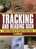 Tracking and Reading Sign A Guide to Mastering the Original Forensic Science 2010 9781616080068 Front Cover