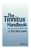 Tinnitus Handbook : A Self-Help Guide  9781887053068 Front Cover