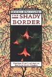 Shady Border Shade-Loving Perennials for Season-Long Color 1998 9781889538068 Front Cover