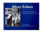 Silent Echoes Discovering Early Hollywood Through the Films of Buster Keaton cover art