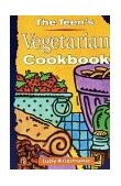 Teen's Vegetarian Cookbook 1999 9780140385069 Front Cover