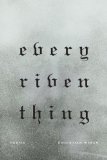 Every Riven Thing Poems cover art
