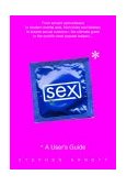 Sex A User's Guide 2003 9780385337069 Front Cover