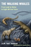 Walking Whales From Land to Water in Eight Million Years  9780520277069 Front Cover