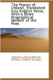 Poems of Uhland, Translated into English Verse, with a Short Biographical Memoir of the Poet 2008 9780559792069 Front Cover