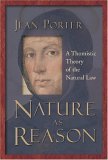 Nature As Reason A Thomistic Theory of the Natural Law 2004 9780802849069 Front Cover