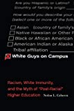 White Guys on Campus Racism, White Immunity, and the Myth of Post-Racial Higher Education  9780813599069 Front Cover