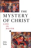 Mystery of Christ Life in Death