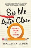 See Me after Class Advice for Teachers by Teachers 2nd 9781402297069 Front Cover