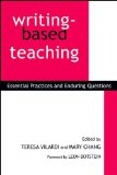 Writing-Based Teaching Essential Practices and Enduring Questions cover art