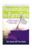 Peacemaking for Families A Biblical Guide to Managing Conflict in Your Home cover art