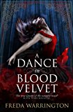 Dance in Blood Velvet  9781781167069 Front Cover