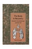 Body in Recovery Somatic Psychotherapy and the Self cover art