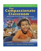 Compassionate Classroom Relationship Based Teaching and Learning cover art