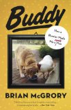 Buddy How a Rooster Made Me a Family Man 2013 9780307953070 Front Cover