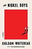 Nickel Boys (Winner 2020 Pulitzer Prize for Fiction) A Novel  9780385537070 Front Cover
