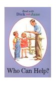 Dick and Jane: Who Can Help? 2004 9780448434070 Front Cover