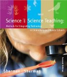 Science and Science Teaching Methods for Integrating Technology in Elementary and Middle Schools 2nd 2003 9780618318070 Front Cover