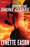 When the Smoke Clears A Novel cover art