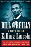 Killing Lincoln The Shocking Assassination That Changed America Forever cover art