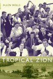 Tropical Zion General Trujillo, FDR, and the Jews of Sosï¿½a cover art