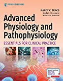 Advanced Physiology and Pathophysiology Essentials for Clinical Practice  9780826177070 Front Cover