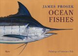 James Prosek: Ocean Fishes Paintings of Saltwater Fish 2012 9780847839070 Front Cover