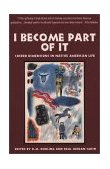 I Become Part of It Sacred Dimensions in Native American Life  9780930407070 Front Cover