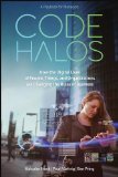 Code Halos How the Digital Lives of People, Things, and Organizations Are Changing the Rules of Business cover art