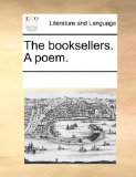 Booksellers a Poem 2010 9781170028070 Front Cover